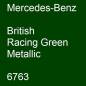 Preview: Mercedes-Benz, British Racing Green Metallic, 6763.